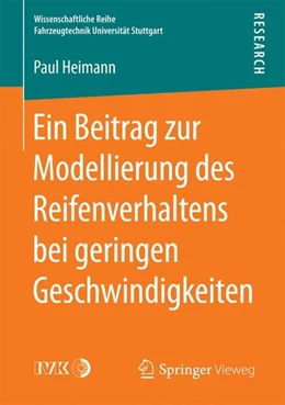 Abbildung von Heimann | Ein Beitrag zur Modellierung des Reifenverhaltens bei geringen Geschwindigkeiten | 1. Auflage | 2017 | beck-shop.de