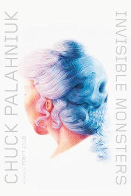 Abbildung von Palahniuk | Invisible Monsters | 1. Auflage | 2018 | beck-shop.de