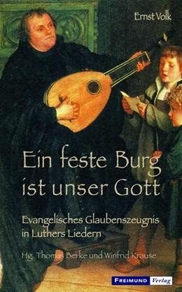 Abbildung von Berke / Krause | Ein feste Burg ist unser Gott | 1. Auflage | 2017 | beck-shop.de