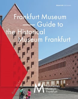 Abbildung von Gerchow / Cilleßen | Frankfurt Museum - Guide to the Historical Museum Frankfurt | 1. Auflage | 2017 | beck-shop.de