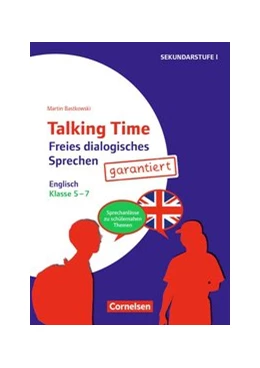 Abbildung von Bastkowski | Talking Time Klasse 5-7 - Freies dialogisches Sprechen garantiert! - Englisch | 1. Auflage | 2018 | beck-shop.de