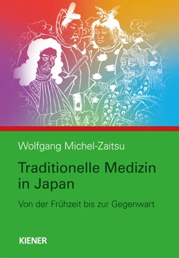 Abbildung von Michel-Zaitsu | Traditionelle Medizin in Japan | 1. Auflage | 2017 | beck-shop.de