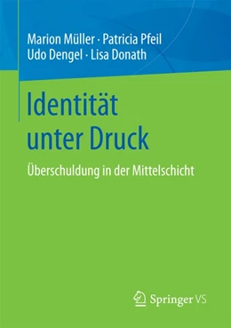 Abbildung von Müller / Pfeil | Identität unter Druck | 1. Auflage | 2017 | beck-shop.de