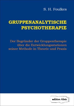 Abbildung von Foulkes | Gruppenanalytische Psychotherapie | 4. Auflage | 2017 | beck-shop.de