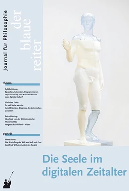 Abbildung von Giel / Obermeier | Der Blaue Reiter. Journal für Philosophie. Die Seele im digitalen Zeitalter | 1. Auflage | 2017 | beck-shop.de