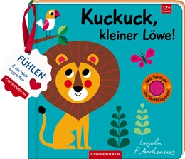 Abbildung von Mein Filz-Fühlbuch: Kuckuck, kleiner Löwe! | 1. Auflage | 2017 | beck-shop.de