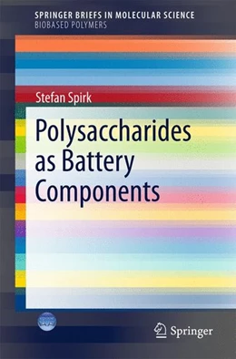 Abbildung von Spirk | Polysaccharides as Battery Components | 1. Auflage | 2017 | beck-shop.de