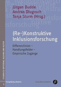 Abbildung von Budde / Dlugosch | (Re-)Konstruktive Inklusionsforschung | 1. Auflage | 2017 | beck-shop.de