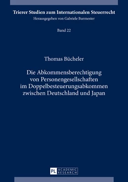 Abbildung von Bücheler | Die Abkommensberechtigung von Personengesellschaften im Doppelbesteuerungsabkommen zwischen Deutschland und Japan | 1. Auflage | 2017 | beck-shop.de