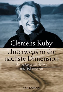 Abbildung von Kuby | Unterwegs in die nächste Dimension | 1. Auflage | 2017 | beck-shop.de