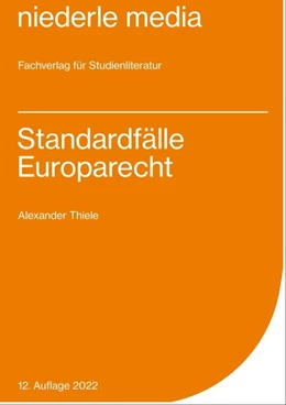 Abbildung von Thiele | Standardfälle Europarecht | 8. Auflage | 2022 | beck-shop.de