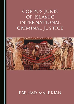 Abbildung von Corpus Juris of Islamic International Criminal Justice | 1. Auflage | 2017 | beck-shop.de