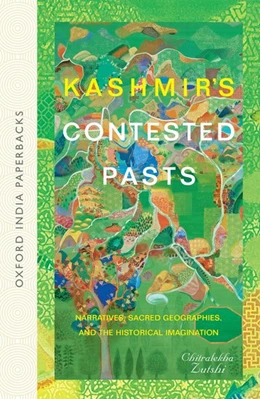 Abbildung von Zutshi | Kashmir's Contested Pasts | 2. Auflage | 2018 | beck-shop.de