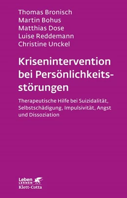 Abbildung von Bronisch / Bohus | Krisenintervention bei Persönlichkeitsstörung | 5. Auflage | 2017 | beck-shop.de