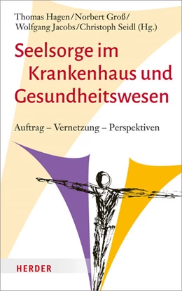 Abbildung von Hagen / Groß | Seelsorge im Krankenhaus und Gesundheitswesen | 1. Auflage | 2017 | beck-shop.de