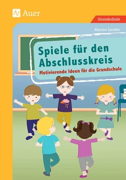 Abbildung von Sander | Spiele für den Abschlusskreis | 1. Auflage | 2018 | beck-shop.de