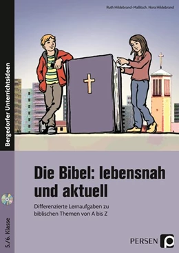 Abbildung von Hildebrand-Mallitsch / Hildebrand | Die Bibel: lebensnah und aktuell | 1. Auflage | 2017 | beck-shop.de