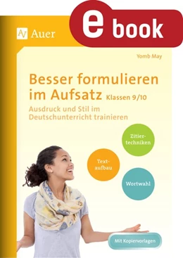 Abbildung von May | Besser formulieren im Aufsatz Klassen 9-10 | 1. Auflage | 2024 | beck-shop.de