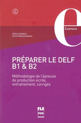 Abbildung von Chabert / Debeuckelaere | Préparer le DELF B1 & B2. Übungsbuch mit Lösungen | 1. Auflage | 2017 | beck-shop.de