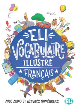 Abbildung von ELI Vocabulaire illustré français | 1. Auflage | 2017 | beck-shop.de