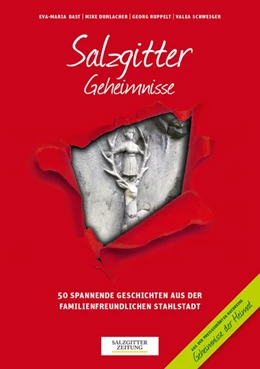 Abbildung von Bast / Durlacher | Salzgitter Geheimnisse | 1. Auflage | 2017 | beck-shop.de