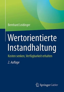 Abbildung von Leidinger | Wertorientierte Instandhaltung | 2. Auflage | 2017 | beck-shop.de
