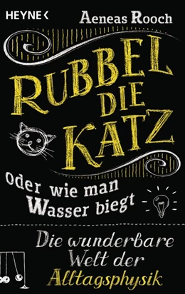 Abbildung von Rooch | Rubbel die Katz oder wie man Wasser biegt | 1. Auflage | 2017 | beck-shop.de