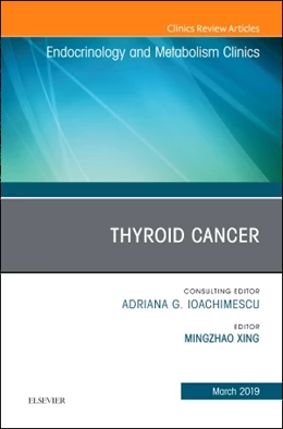 Abbildung von Xing | Thyroid Cancer, An Issue of Endocrinology and Metabolism Clinics of North America | 1. Auflage | 2019 | beck-shop.de