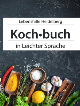 Abbildung von Schwab | Einfach Kochen in leichter Sprache | 1. Auflage | 2018 | beck-shop.de