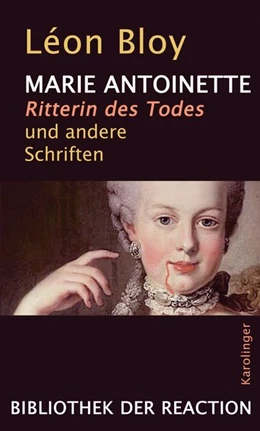 Abbildung von Bloy / Pschera | MARIE ANTOINETTE Ritterin des Todes | 1. Auflage | 2017 | beck-shop.de