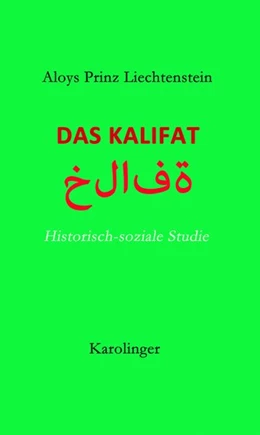 Abbildung von Prinz Liechtenstein | Das Kalifat | 1. Auflage | 2017 | beck-shop.de