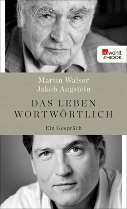 Abbildung von Walser / Augstein | Das Leben wortwörtlich | 1. Auflage | 2017 | beck-shop.de