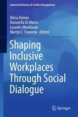 Abbildung von Arenas / Di Marco | Shaping Inclusive Workplaces Through Social Dialogue | 1. Auflage | 2017 | beck-shop.de