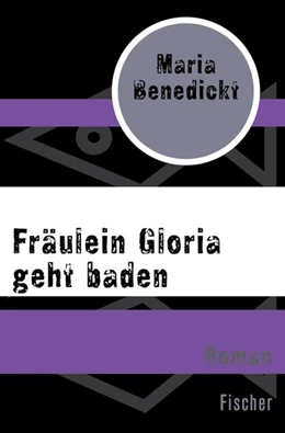 Abbildung von Benedickt | Fräulein Gloria geht baden | 1. Auflage | 2015 | beck-shop.de