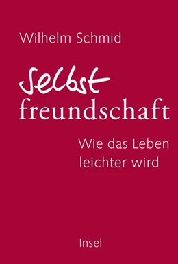 Abbildung von Schmid | Selbstfreundschaft | 4. Auflage | 2018 | beck-shop.de