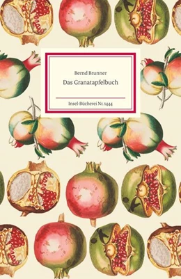 Abbildung von Brunner | Das Granatapfelbuch | 3. Auflage | 2018 | beck-shop.de