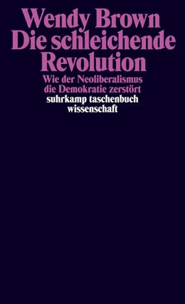 Abbildung von Brown | Die schleichende Revolution | 2. Auflage | 2018 | beck-shop.de