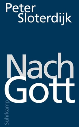 Abbildung von Sloterdijk | Nach Gott | 2. Auflage | 2018 | beck-shop.de