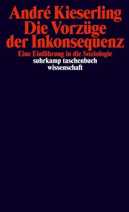 Abbildung von Kieserling | Die Vorzüge der Inkonsequenz | 1. Auflage | 2026 | beck-shop.de