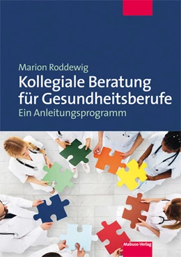 Abbildung von Roddewig | Kollegiale Beratung für Gesundheitsberufe | 4. Auflage | 2023 | beck-shop.de