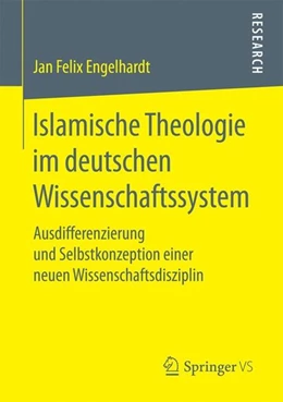 Abbildung von Engelhardt | Islamische Theologie im deutschen Wissenschaftssystem | 1. Auflage | 2017 | beck-shop.de