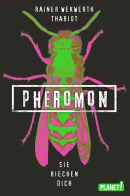 Abbildung von Wekwerth / Thariot | Pheromon 1. Sie riechen dich | 1. Auflage | 2018 | beck-shop.de