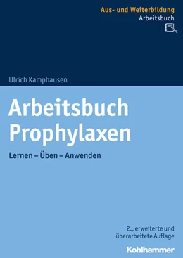 Abbildung von Kamphausen | Arbeitsbuch Prophylaxen | 2. Auflage | 2018 | beck-shop.de