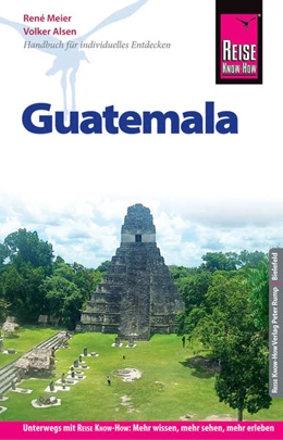 Abbildung von Honner / Meier | Reise Know-How Reiseführer Guatemala | 11. Auflage | 2018 | beck-shop.de