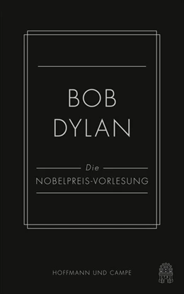 Abbildung von Dylan | Die Nobelpreis-Vorlesung | 1. Auflage | 2017 | beck-shop.de