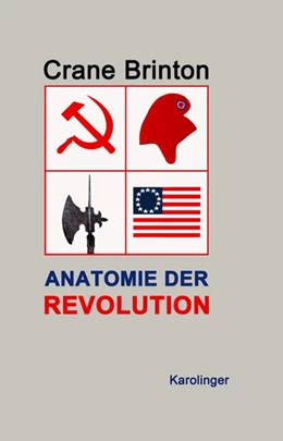 Abbildung von Brinton / Lauermann | Anatomie der Revolution | 1. Auflage | 2017 | beck-shop.de