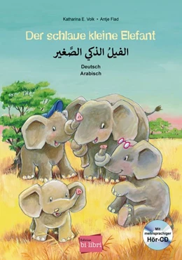 Abbildung von Volk / Flad | Der schlaue kleine Elefant - Deutsch-Arabisch | 1. Auflage | 2018 | beck-shop.de