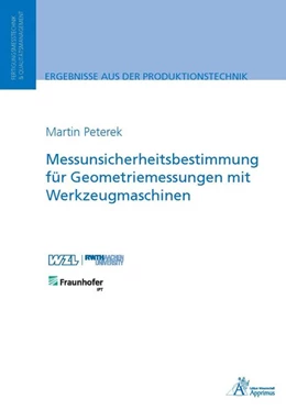 Abbildung von Peterek | Messunsicherheitsbestimmung für Geometriemessungen mit Werkzeugmaschinen | 1. Auflage | 2017 | beck-shop.de