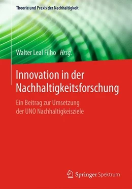 Abbildung von Leal Filho | Innovation in der Nachhaltigkeitsforschung | 1. Auflage | 2017 | beck-shop.de