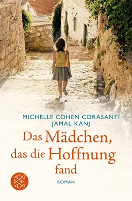 Abbildung von Cohen Corasanti / Kanj | Das Mädchen, das die Hoffnung fand | 1. Auflage | 2018 | beck-shop.de